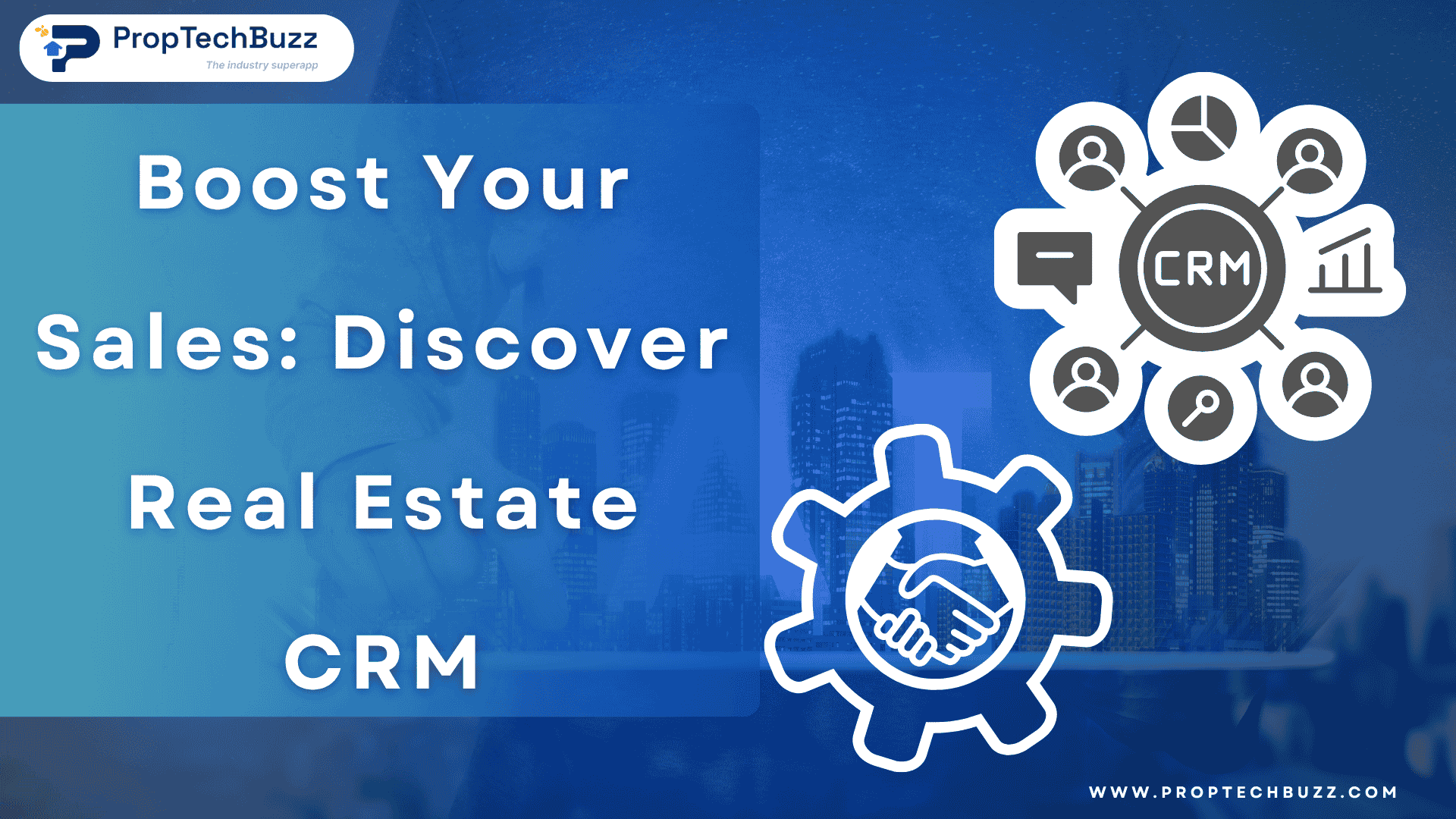 Power of Real Estate CRM: Your Secret Weapon for Selling Smarter
