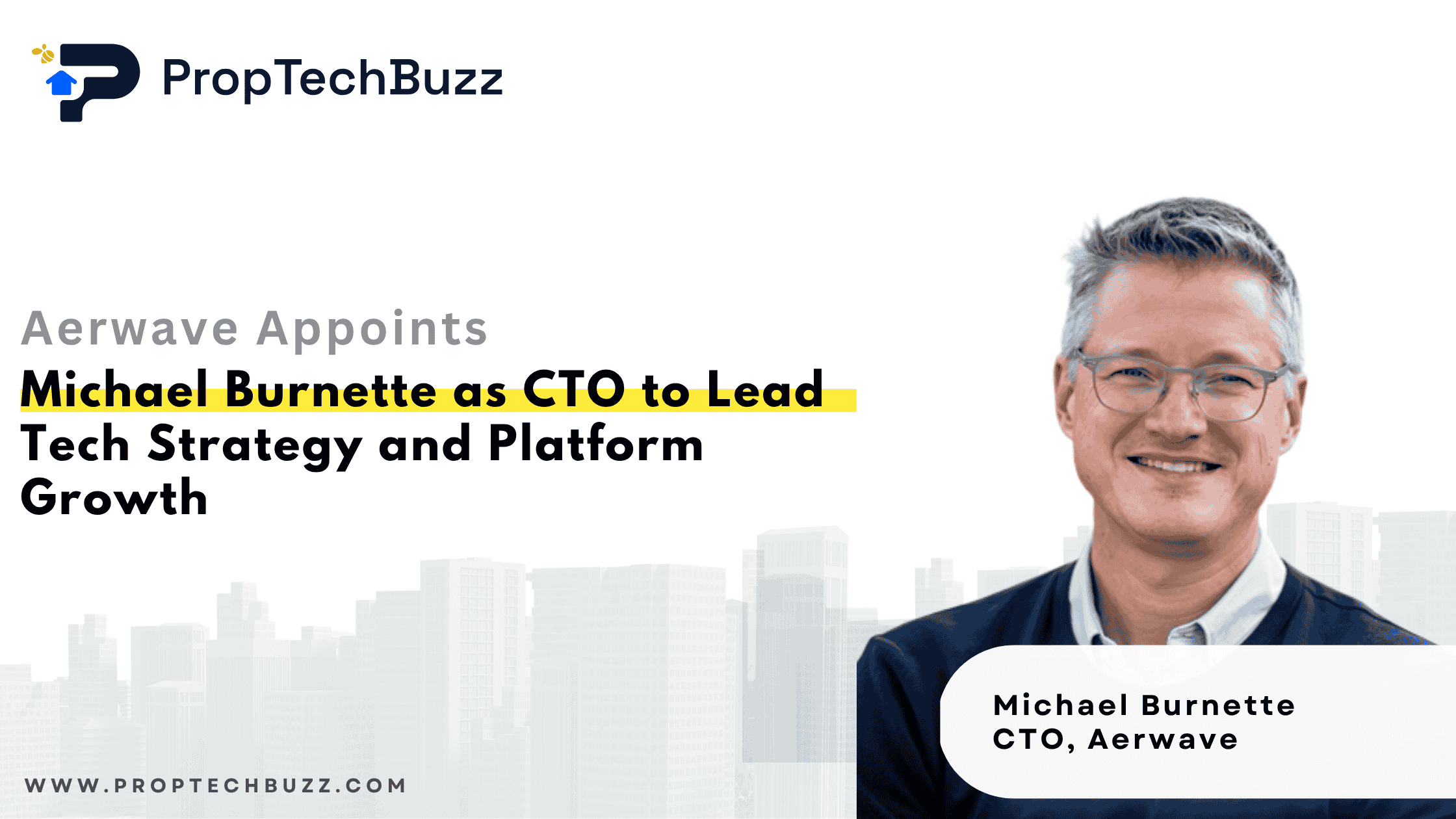 Aerwave Appoints Michael Burnette as CTO to Drive Strategic Technology Leadership