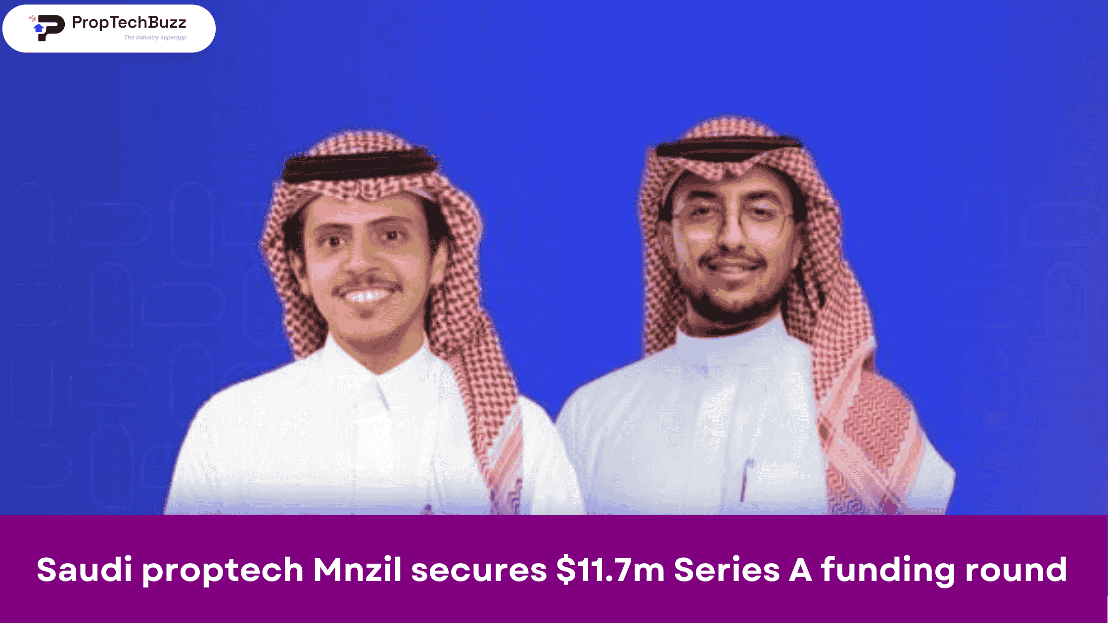 Saudi proptech Mnzil secures $11.7m Series A funding round