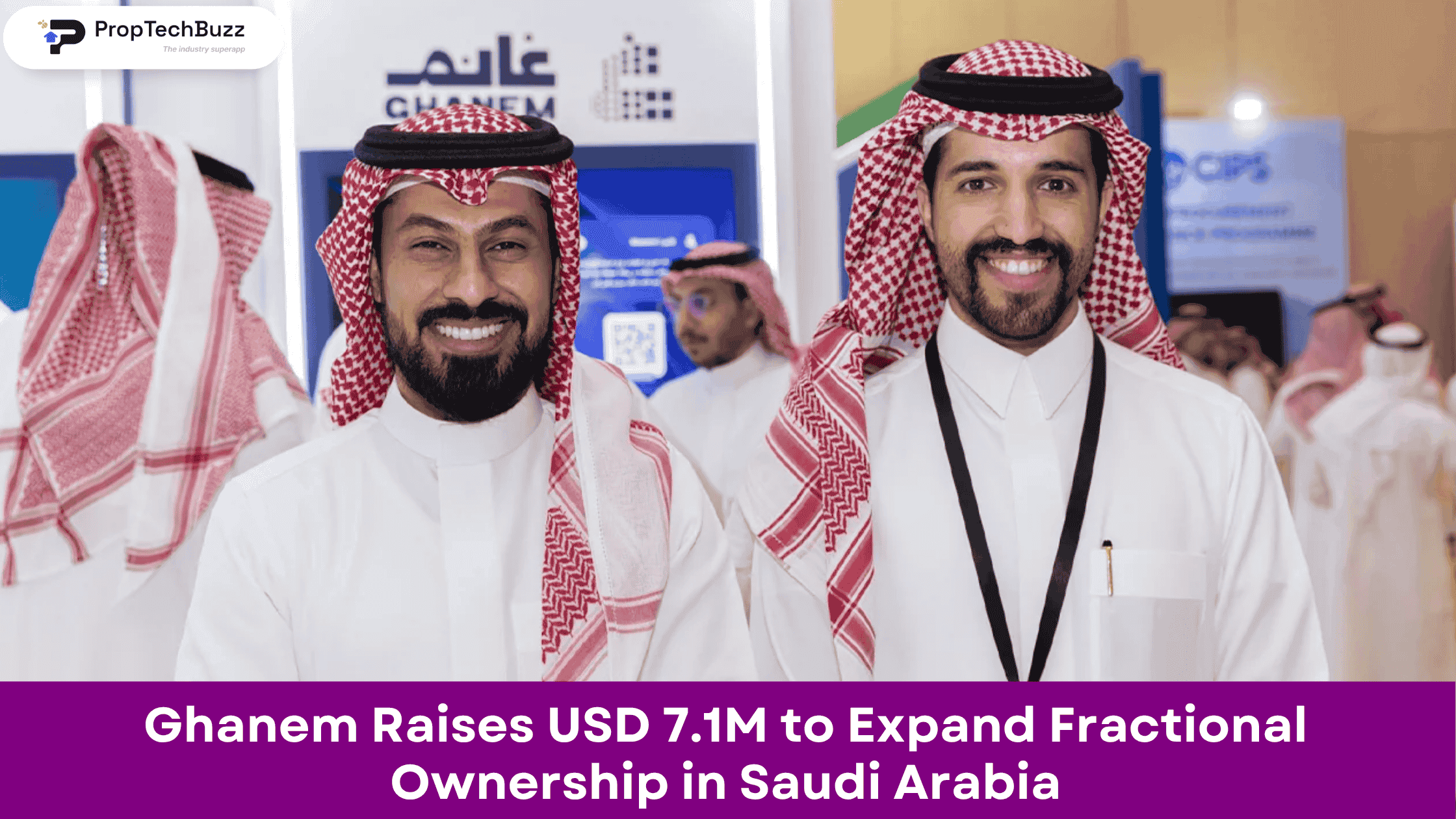Ghanem Raises USD 7.1M to Expand Fractional Ownership in Saudi Arabia
