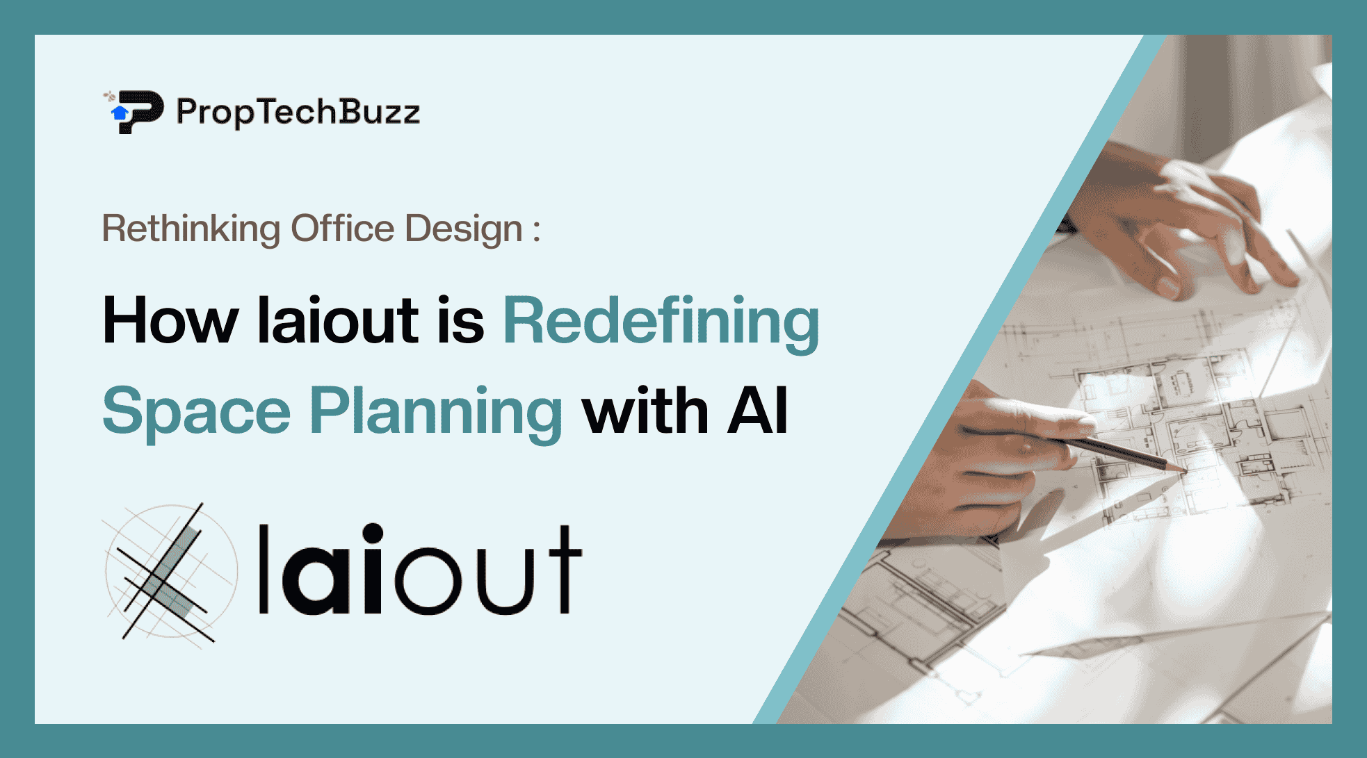 Rethinking Office Design - How laiout is Redefining Space Planning with AI