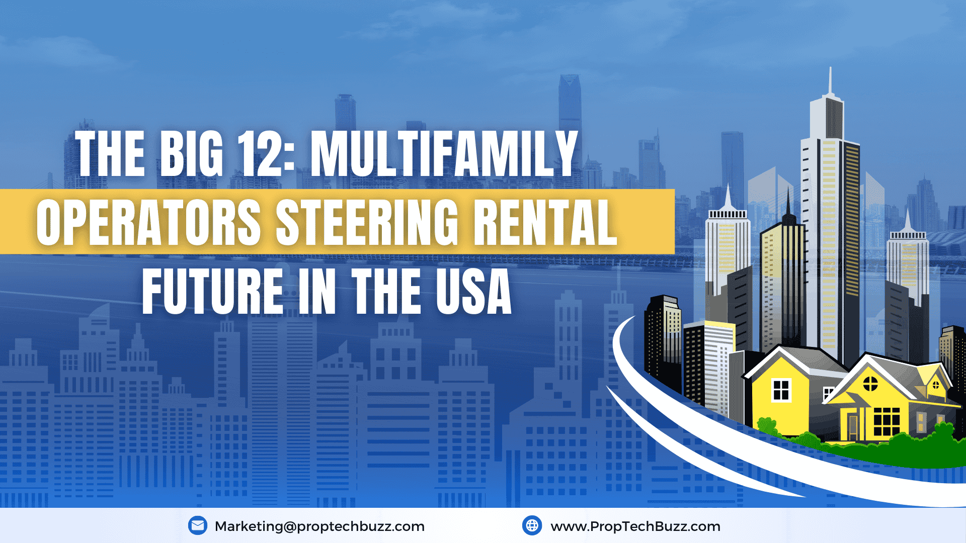The Big 12: Multifamily Operators Steering Rental Future in the USA