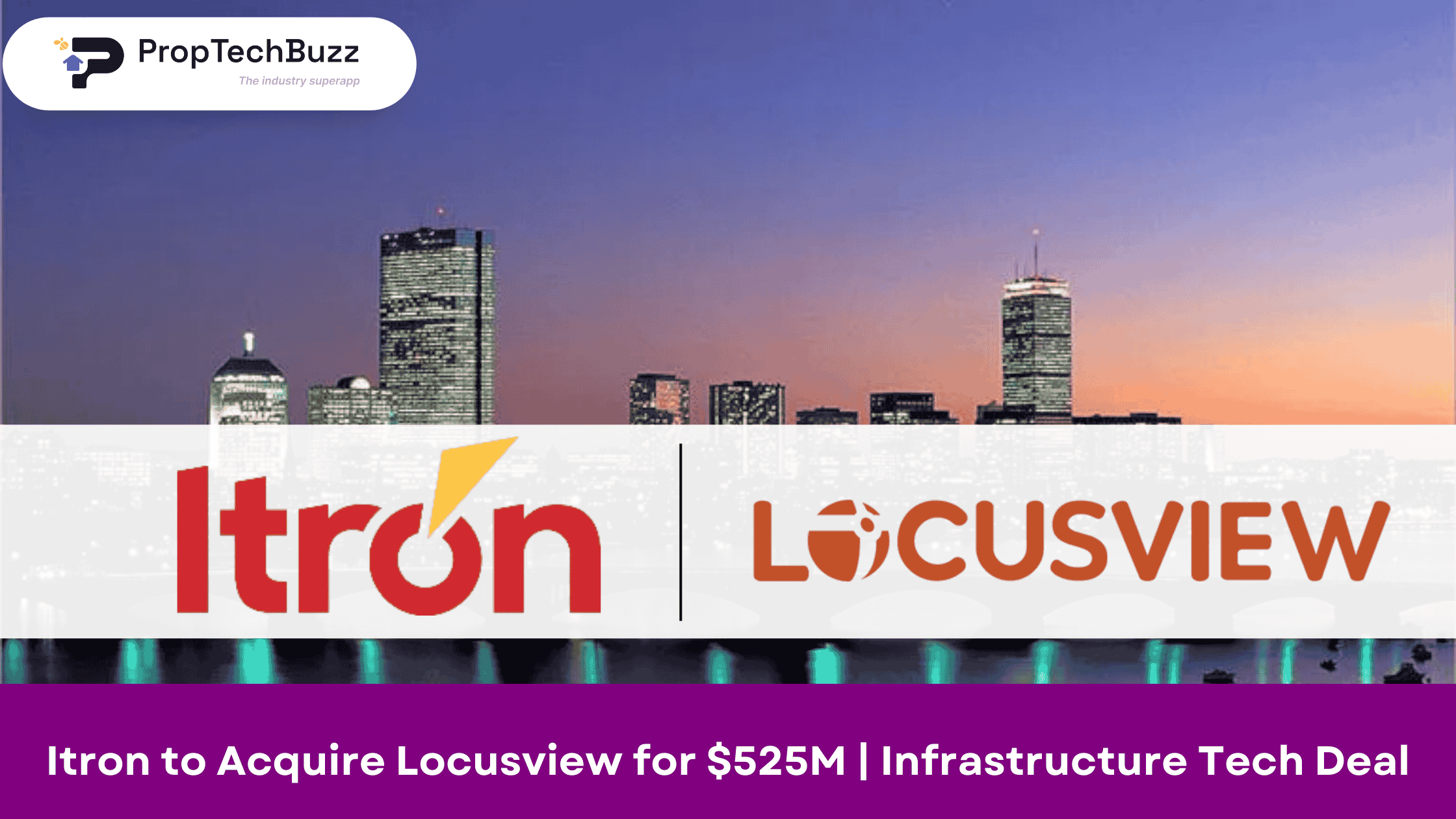 Itron to Acquire Locusview for $525M | Infrastructure Tech Deal