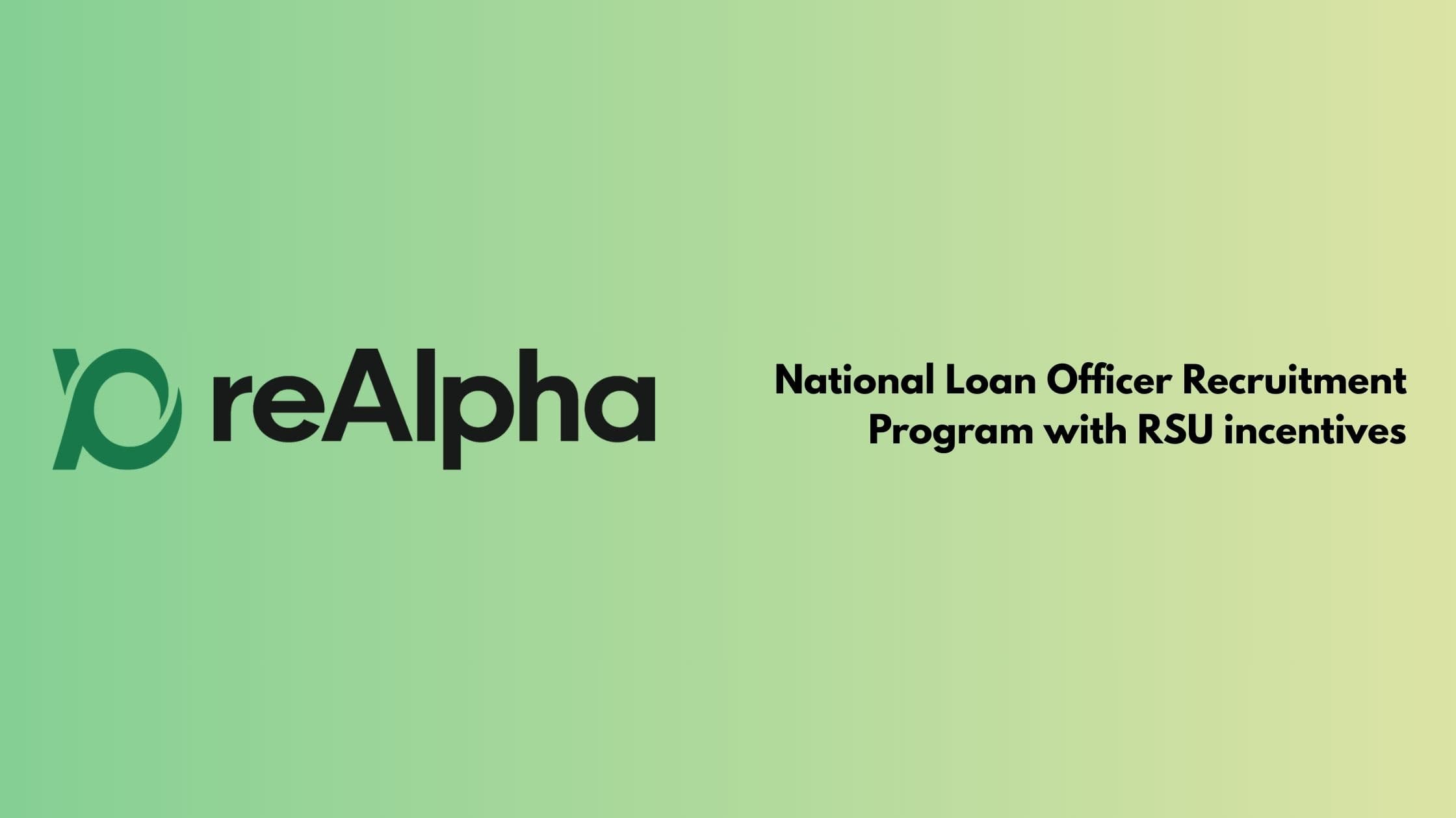 reAlpha Launches RSU-Based Recruitment Push for Mortgage Loan Officers