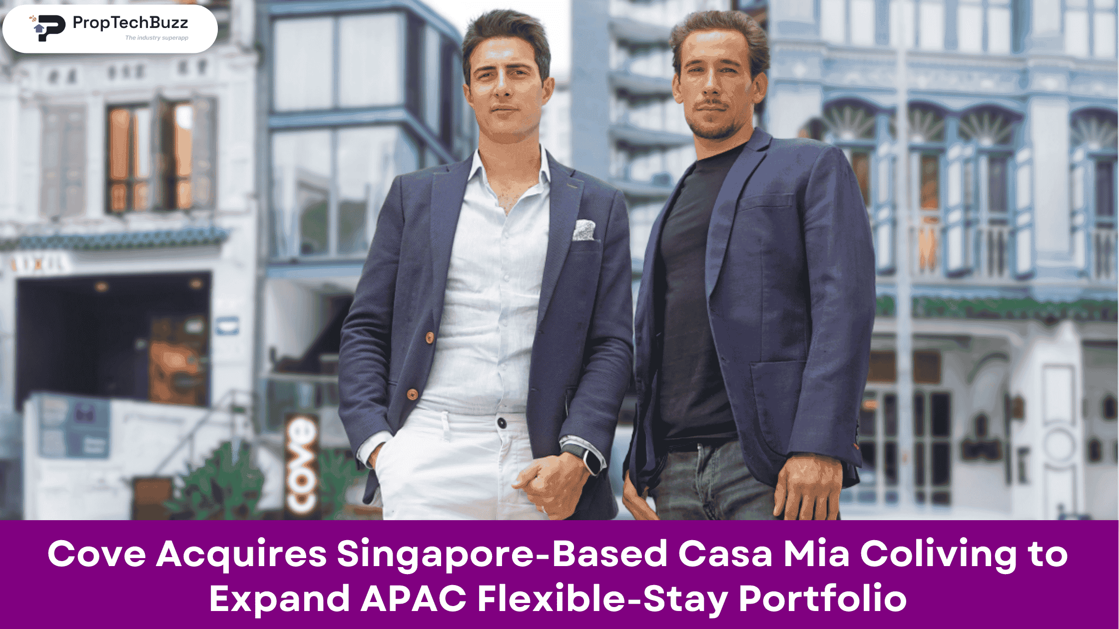 Cove Acquires Singapore-Based Casa Mia Coliving to Expand APAC Flexible-Stay Portfolio