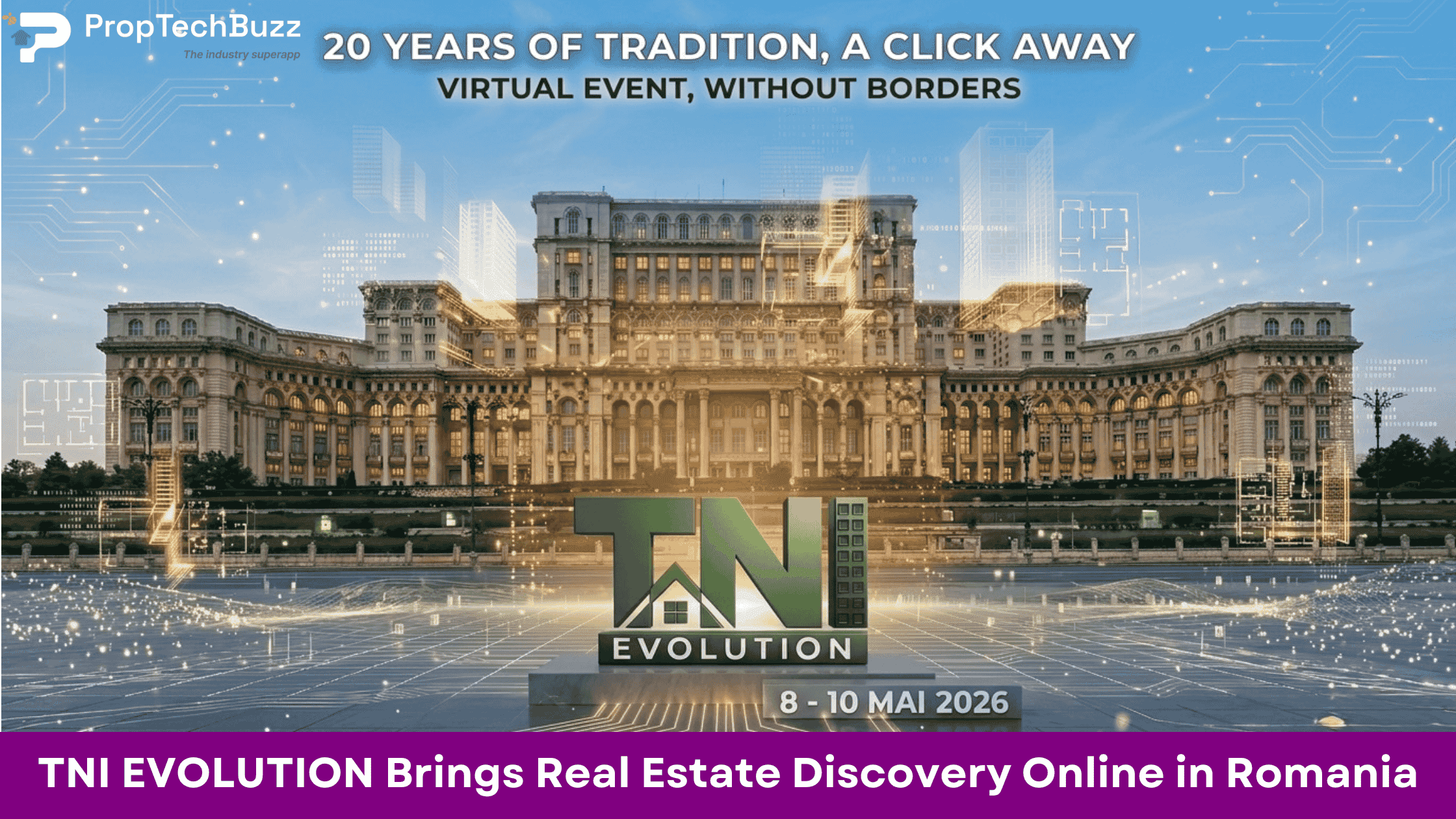 TNI EVOLUTION: Romania’s First Virtual Real Estate Event Explained