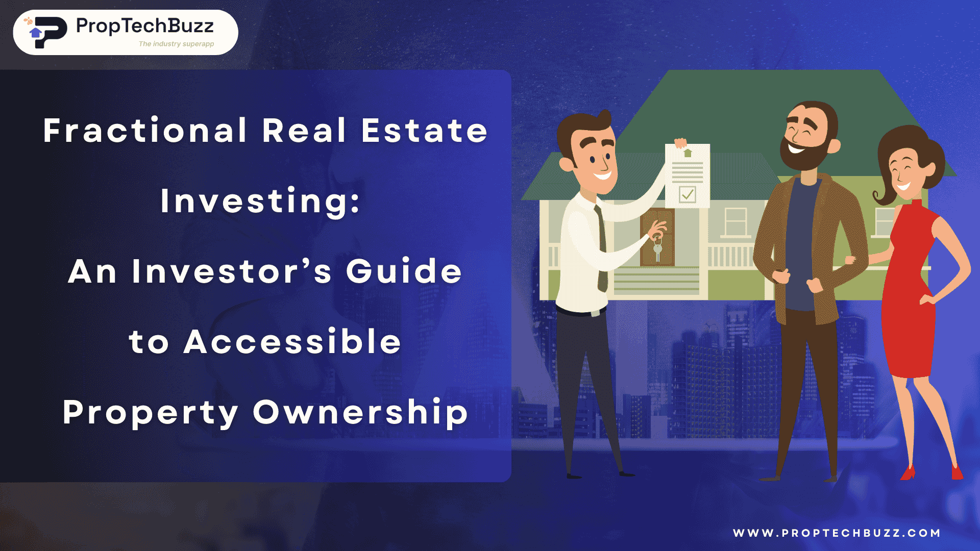 Fractional Real Estate Investing: An Investor’s Guide to Accessible Property Ownership