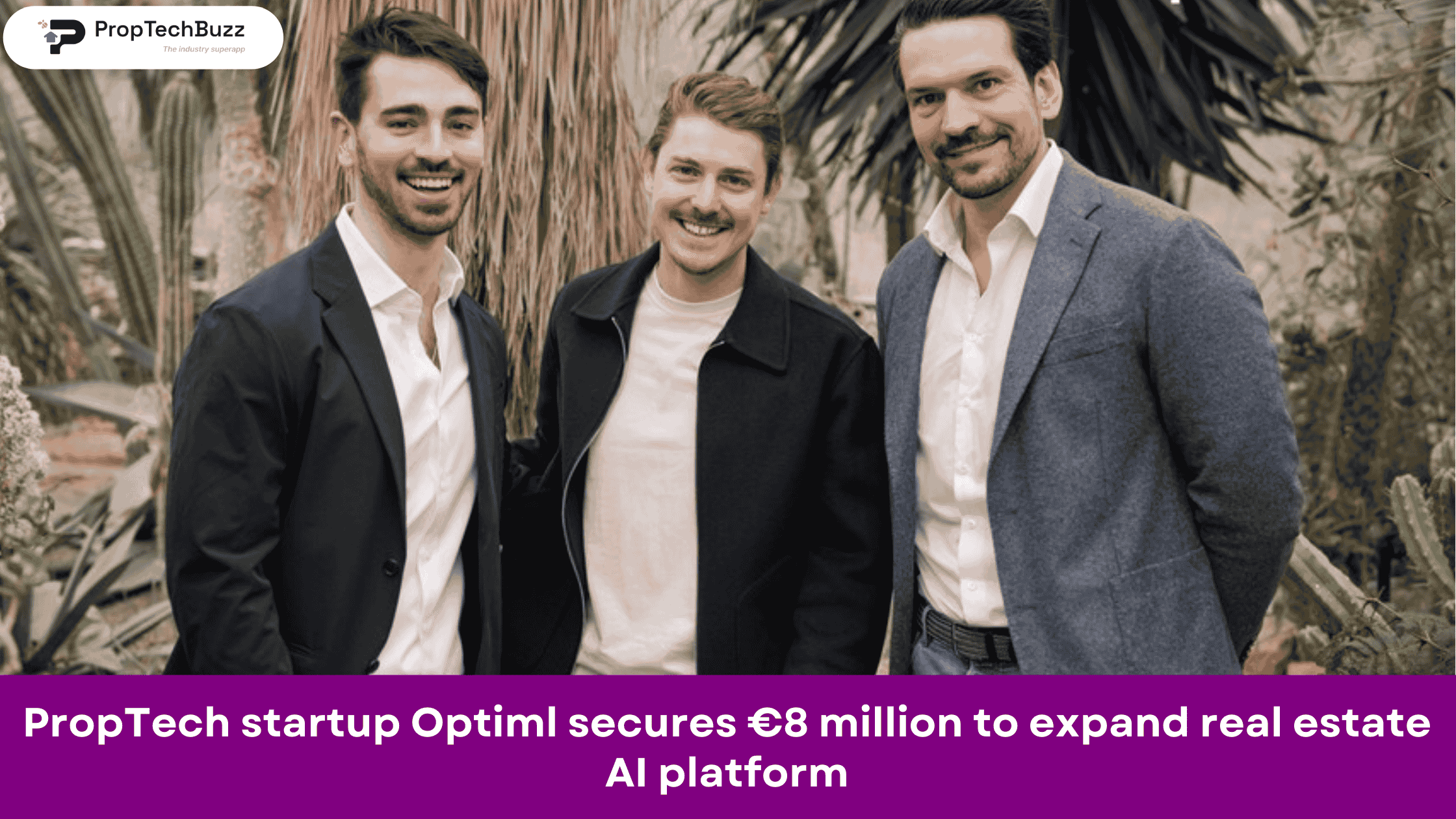 PropTech startup Optiml secures €8 million to expand real estate AI platform